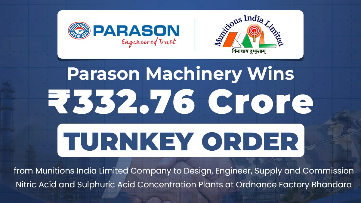 Parason Machinery Wins ₹332.76 Crore Turnkey Order from Munitions India Limited